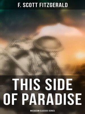 cover image of This Side of Paradise (Musaicum Classics Series)